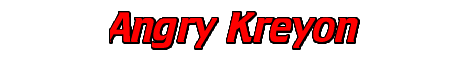 Angry Kreyon's Mad Wax!